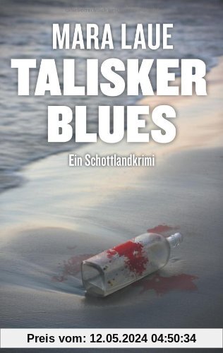 Talisker Blues: Ein Schottland-Krimi