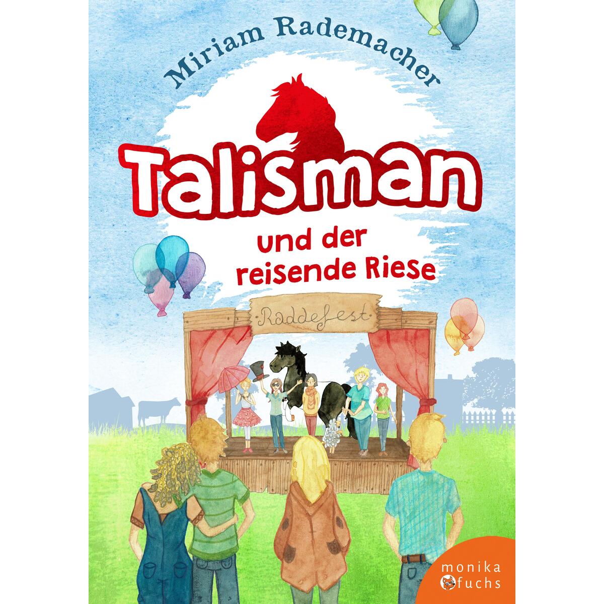 Talisman und der reisende Riese von Fuchs, Monika Verlag