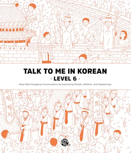 Talk to Me in Korean Level 6 von Korean Book Service
