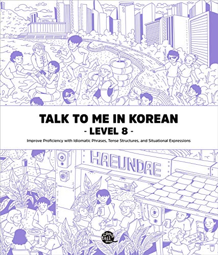 Talk To Me In Korean - Level 8 von Korean Book Service