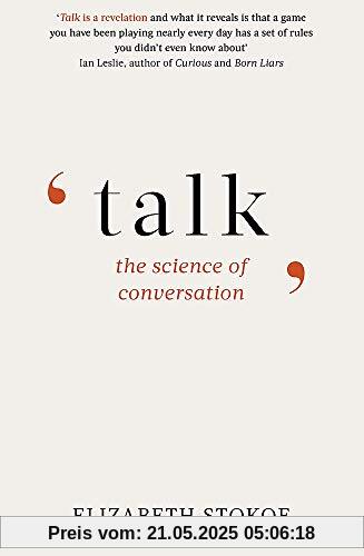 Talk: The Science of Conversation Talk: The Science of Conversation
