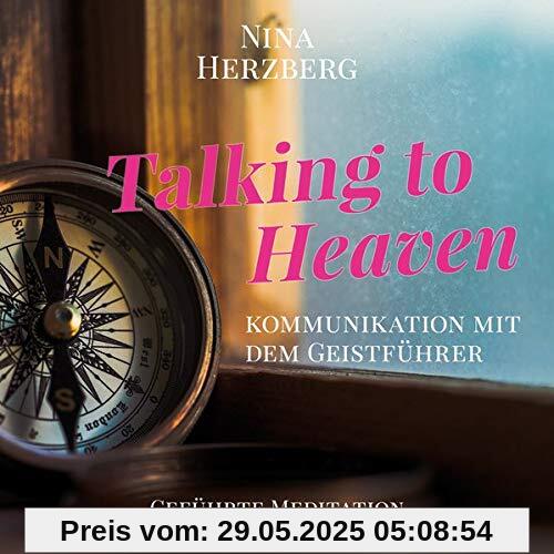 Talking to Heaven: Kommunikation mit dem Geistführer