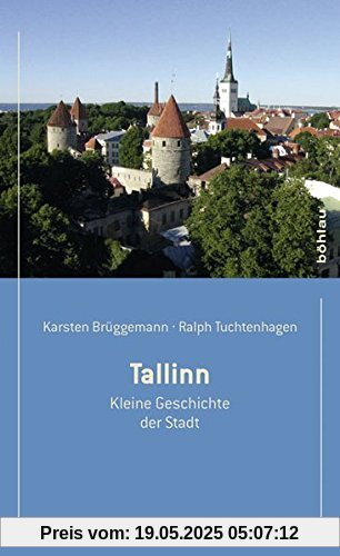 Tallinn: Kleine Geschichte der Stadt