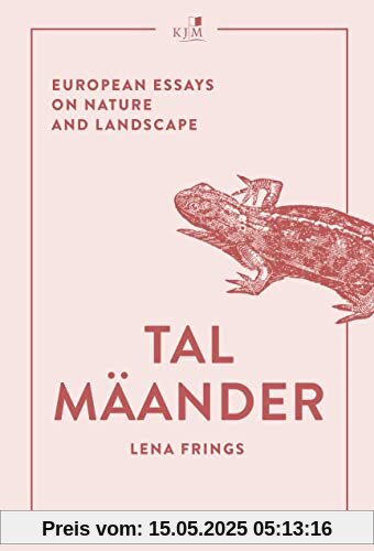 Talmäander: European Essays on Nature and Landscape