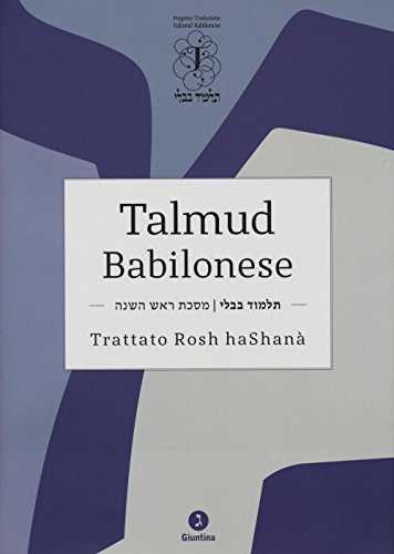 Talmud babilonese. Trattato Rosh haShanà. Testo ebraico a fronte (Fuori collana) von Giuntina