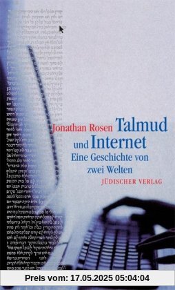 Talmud und Internet: Eine Geschichte von zwei Welten