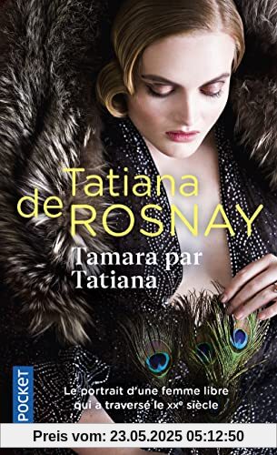 Tamara par Tatiana: Sur les traces de Tamara de Lempicka
