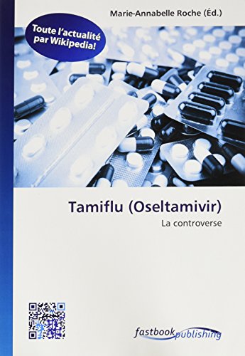 Tamiflu (Oseltamivir): La controverse