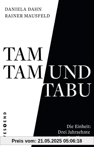 Tamtam und Tabu: Meinungsmanipulation von der Wendezeit bis zur Zeitenwende Tamtam und Tabu: Meinungsmanipulation von der Wendezeit bis zur Zeitenwende