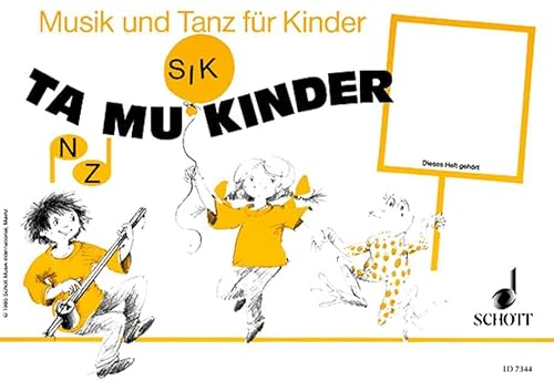 Tamukinder: (4. Halbjahr) (Musik und Tanz für Kinder - Erstausgabe)