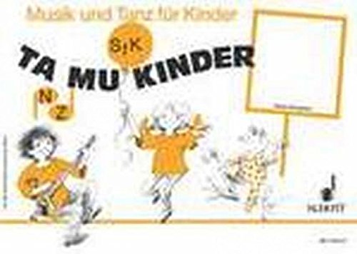 Tamukinder: (4. Halbjahr). Kinderheft. (Musik und Tanz für Kinder - Erstausgabe)