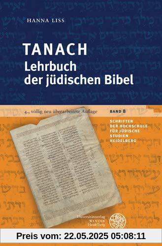 Tanach – Lehrbuch der jüdischen Bibel (Schriften der Hochschule für Jüdische Studien Heidelberg, Band 8)