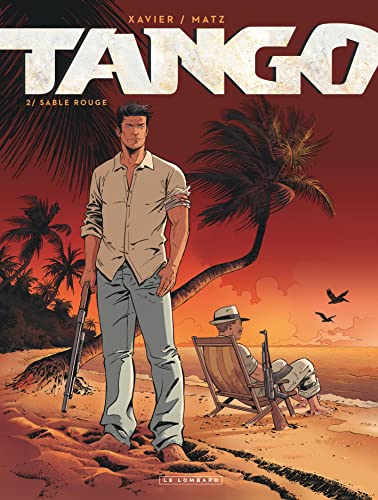 Tango - Tome 2 - Sable Rouge von Le Lombard