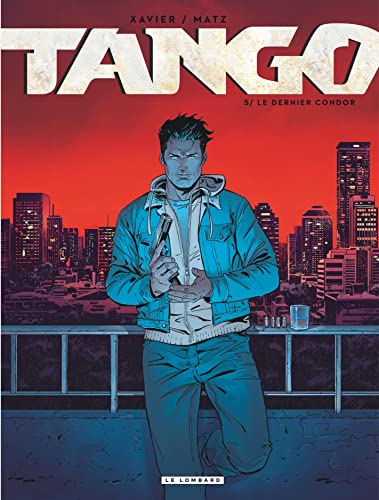 Tango - Tome 5 - Le dernier Condor von LOMBARD