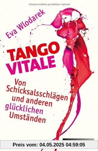 Tango Vitale: Von Schicksalsschlägen und anderen glücklichen Umständen
