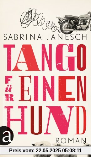 Tango für einen Hund: Roman