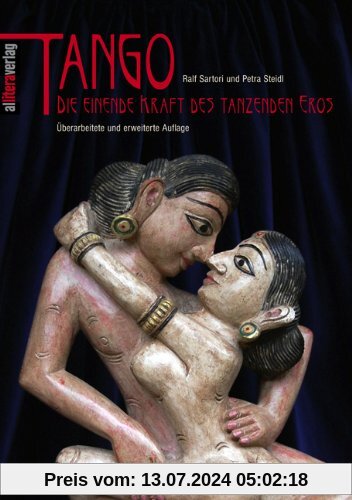 Tango: Die einende Kraft des tanzenden Eros