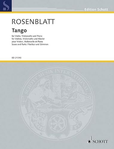 Tango: Violine, Violoncello und Klavier (Klaviertrio). Partitur und Stimmen. (Edition Schott)