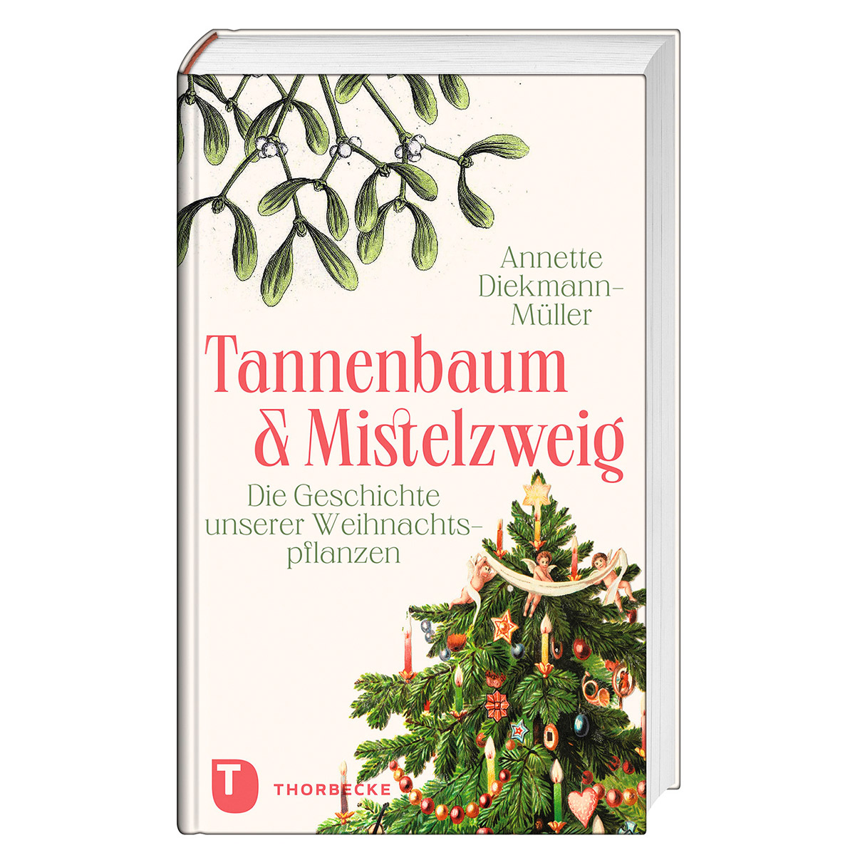 Tannenbaum und Mistelzweig von Thorbecke Jan Verlag