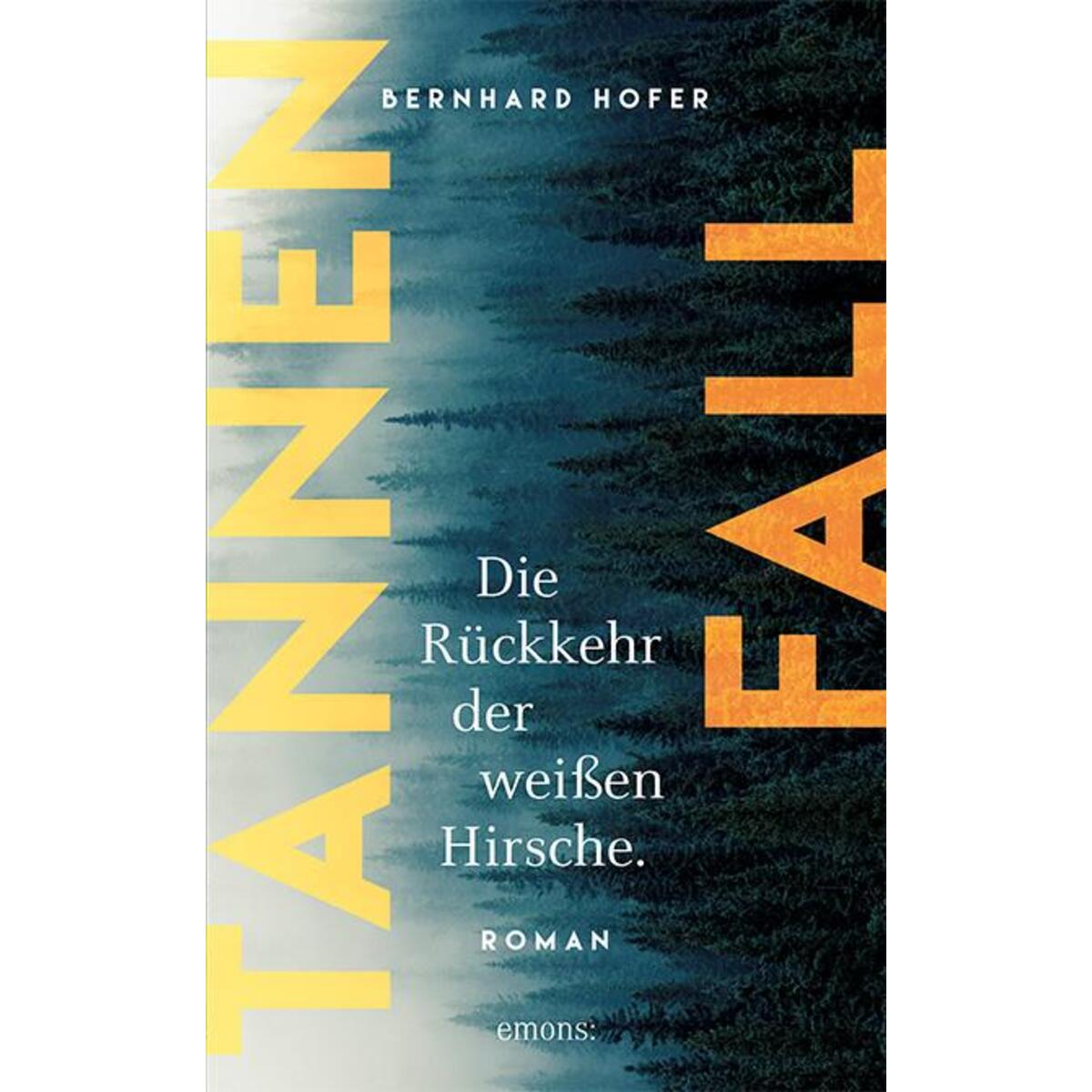 Tannenfall. Die Rückkehr der weißen Hirsche von Emons Verlag