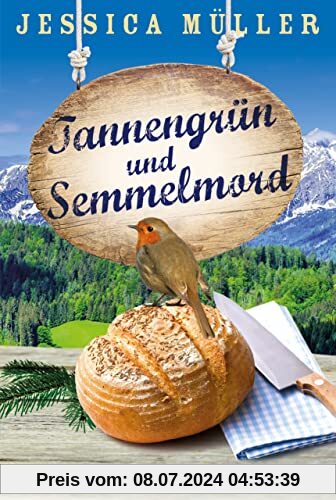 Tannengrün und Semmelmord: Ein Bayern-Krimi (Hauptkommissar Hirschberg, Band 5)