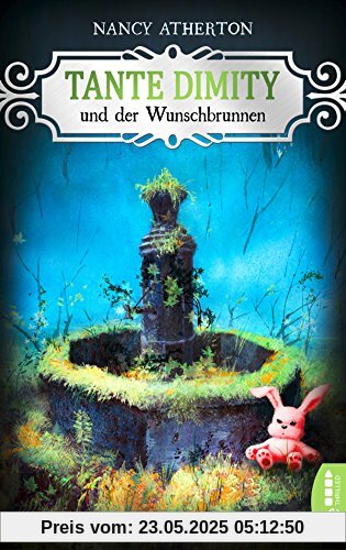 Tante Dimity und der Wunschbrunnen