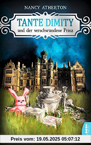 Tante Dimity und der verschwundene Prinz