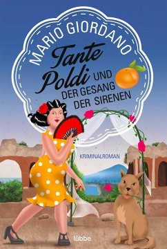 Tante Poldi und der Gesang der Sirenen / Tante Poldi Bd.5 von Bastei Lübbe