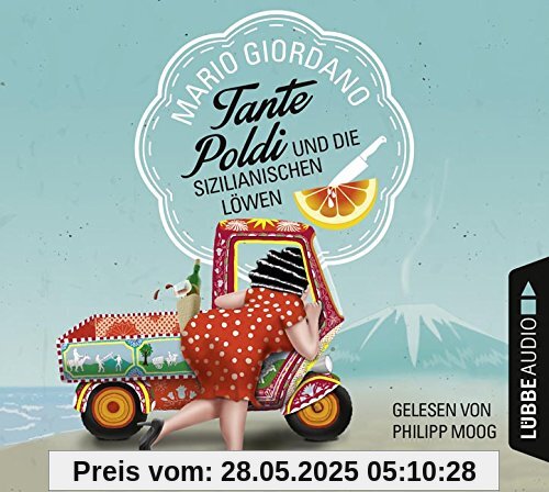 Tante Poldi und die sizilianischen Löwen Tante Poldi und die sizilianischen Löwen