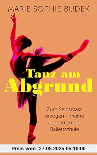 Tanz am Abgrund: Zum Selbsthass erzogen – meine Jugend an der Ballettschule