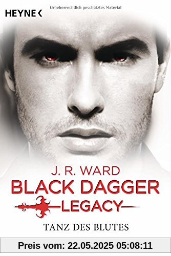 Tanz des Blutes: Black Dagger Legacy Band 2 - Roman Tanz des Blutes: Black Dagger Legacy Band 2 - Roman