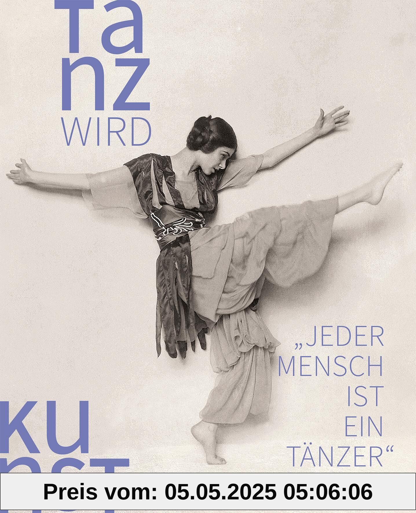 Tanz wird Kunst: 1892–1933, Teil 1: Anfänge “Jeder Mensch ist ein Tänzer”