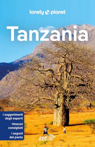Tanzania (Guide EDT/Lonely Planet) von Lonely Planet Italia
