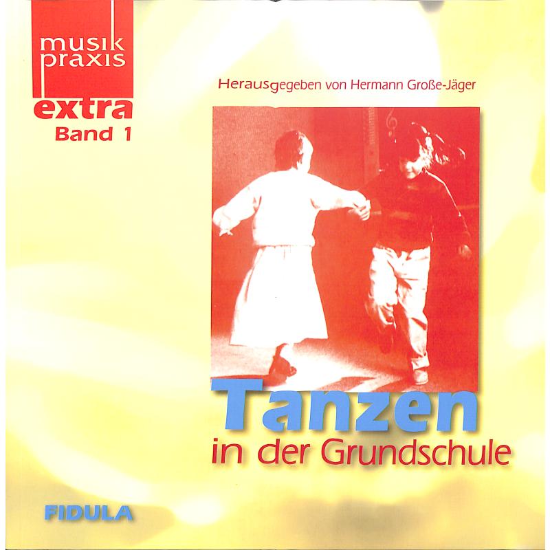Tanzen in der Grundschule 1 Tanzen in der Grundschule 1