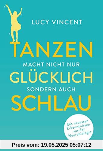 Tanzen macht nicht nur glücklich, sondern auch schlau: Mit neuesten Erkenntnissen aus der Neurobiologie
