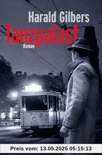 Tanzpalast: Roman | Band 8 der historischen Krimi-Reihe “Ein Fall für Kommissar Oppenheimer” Tanzpalast: Roman | Band 8 der historischen Krimi-Reihe “Ein Fall für Kommissar Oppenheimer”