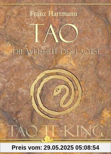 Tao - Die Weisheit des Laotse: TAO-TE-KING Tao - Die Weisheit des Laotse: TAO-TE-KING