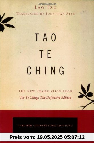 Tao Te Ching: The New Translation from Tao Te Ching: The Definitive Edition (Tarcher Cornerstone Editions)