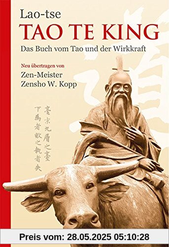 Tao Te King: Das Buch vom Tao und der Wirkkraft