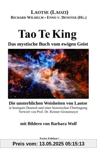 Tao Te King: Das mystische Buch vom ewigen Geist (Ewige Edition)