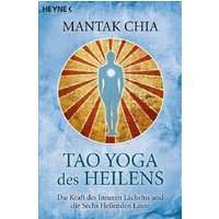 Tao Yoga des Heilens