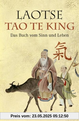 Tao te king: Das Buch vom Sinn und Leben