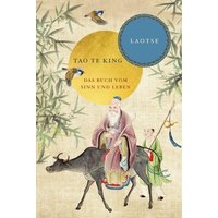 Tao te king: Das Buch vom Sinn und Leben