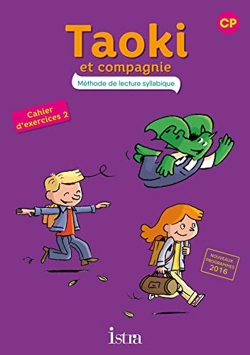Taoki et compagnie CP Cahier d'exercices 2: Cahier élève 2