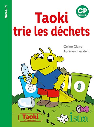 Taoki trie les déchets Niveau 1 - Album - Edition 2021: CP Niveau 1 von ISTRA