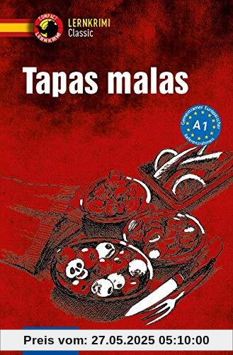 Tapas malas: Spanisch A1 (Compact Lernkrimi - Kurzkrimis)