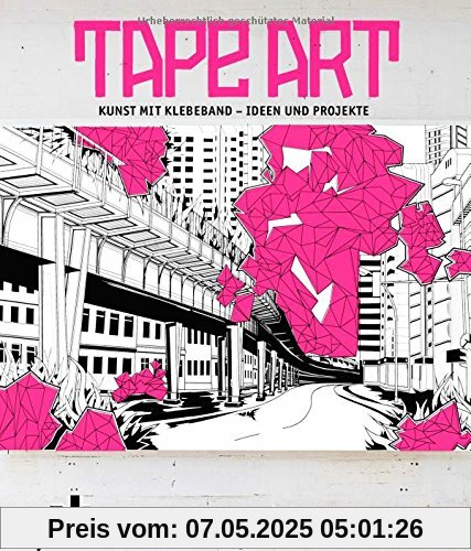 Tape Art: Kunst mit Klebeband - Ideen und Projekte