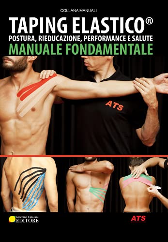 Taping Elastico . Manuale Fondamentale E Tecniche Di Applicazione