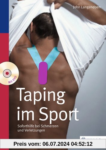 Taping im Sport: Soforthilfe bei Schmerzen und Verletzungen
