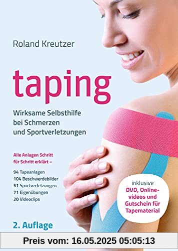 Taping: Wirksame Selbsthilfe bei Schmerzen und Sportverletzungen (mit DVD und Onlinevideos)